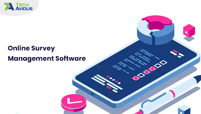 Online Survey Management Software